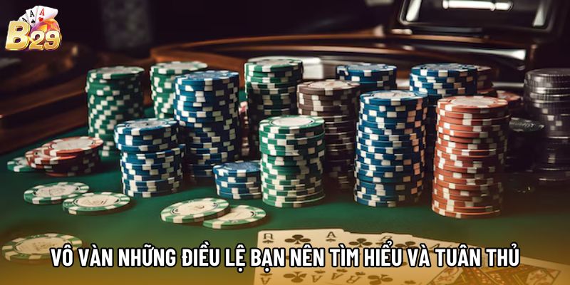 Vô vàn những điều lệ bạn nên tìm hiểu và tuân thủ